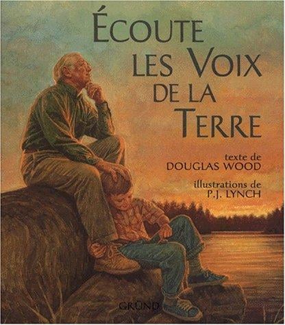 Ecoute les voix de la terre
