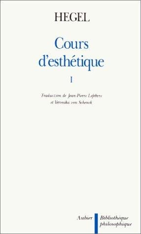 Cours d'esthétique, tome 1