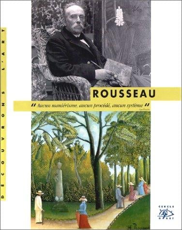 Le Douanier Rousseau, 1844-1910