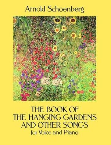 The Book of the Hanging Gardens and Other Songs for Voice and Piano