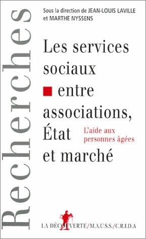 Les Services sociaux entre associations, état et marché