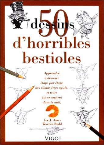 50 dessins d'horribles bestioles