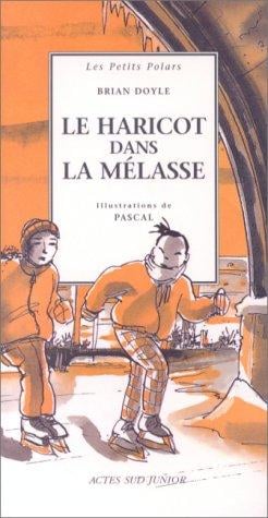 Le Haricot dans la mélasse