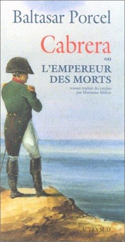 Cabrera ou l'Empereur des morts