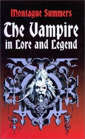 The vampire in lore and legend