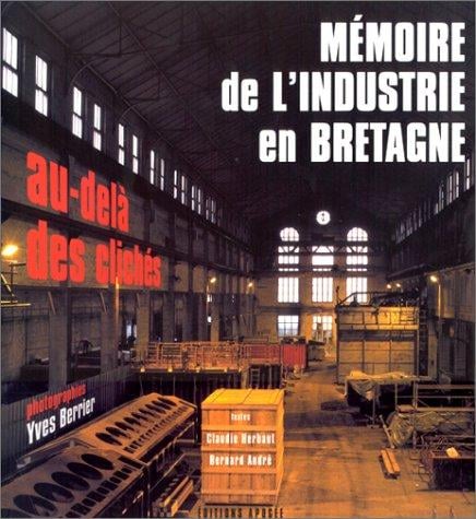Mémoire de l'industrie en Bretagne