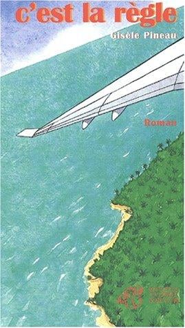 C'est la règle