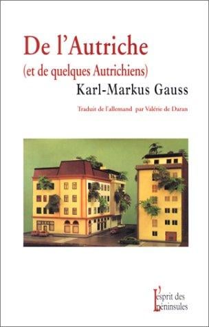 De l'Autriche et de quelques autrichiens