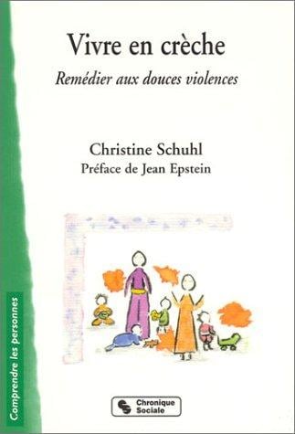 Vivre en crèche