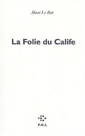 La folie du calife