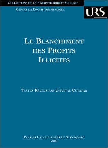 Le blanchiment des projets illicites - Collection Droit des affaires
