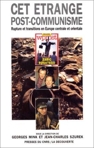 Cet étrange post-communisme
