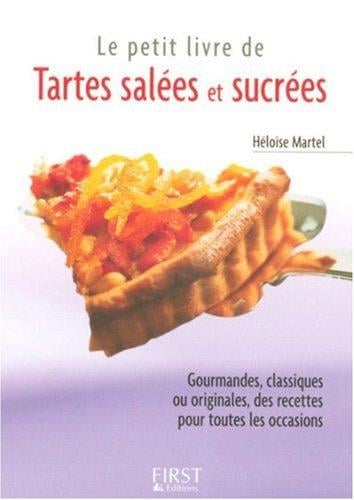 Le petit livre des tartes salées et sucrées