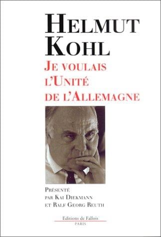 Je voulais l'unité de l'Allemagne