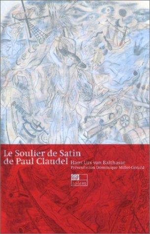 Le Soulier de satin de Paul Claudel
