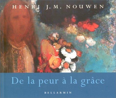 De la peur à la grâce
