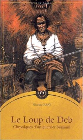 Choniques d'un guerrier Sînamm, tome 1
