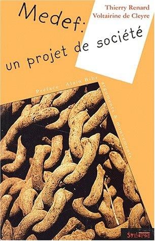 Medef un projet societe