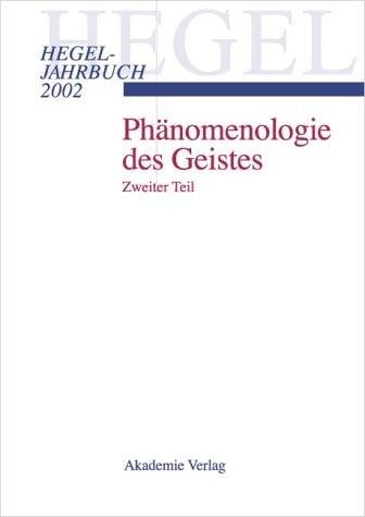 Hegel-Jahrbuch 2002: Ph anomenologie des Geistes, 2. Teil