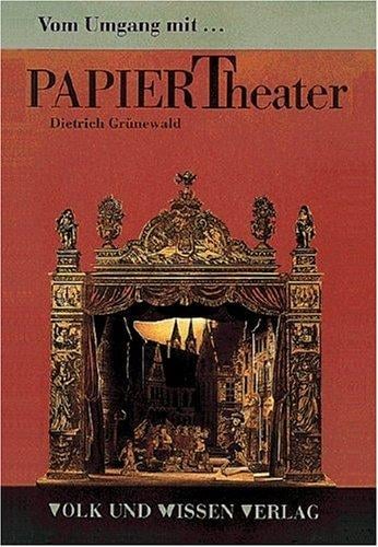 Vom Umgang mit Papiertheater