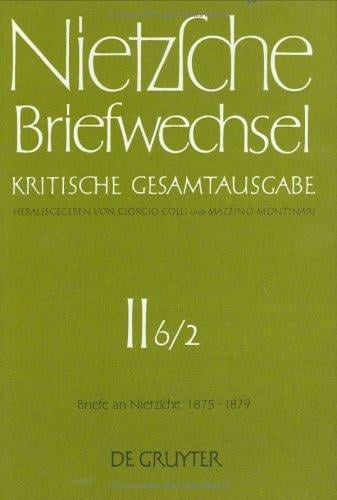 Briefwechsel, Kritische Gesamtausgabe, Abt.2, Bd.6, Teilbd.2, Briefe an Nietzsche, Juli 1877 - Dezember 1879