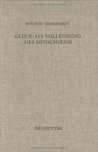 Gluck Als Vollendung Des Menschseins