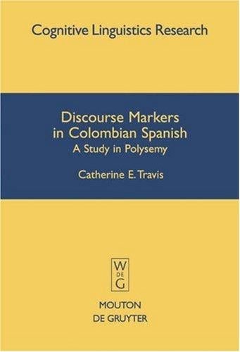 Discourse Markers In Colombian Spanish