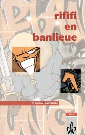 Rififi en banlieue. Textsammlung. Für das 4. und 5. Lernjahr