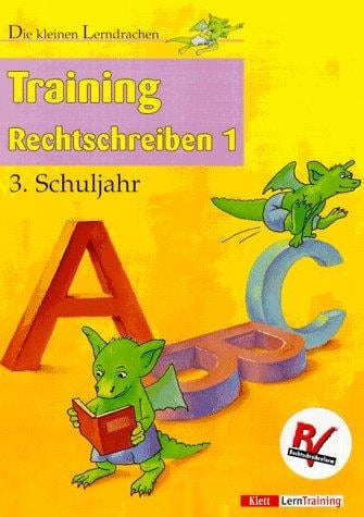 Die kleinen Lerndrachen, Training, Training Rechtschreiben, 3. Schuljahr
