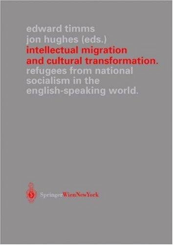 Ver offentlichungen des Instituts Wiener Kreis, Band 12: Intellectual migration and cultural transformation