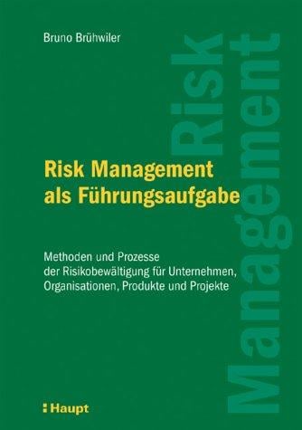 Risk Management als Führungsaufgabe