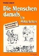 Die Menschen damals, Im Mittelalter