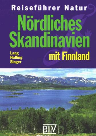 Reiseführer Natur, Nördliches Skandinavien mit Finnland