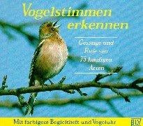 Vogelstimmen erkennen. CD. Gesänge und Rufe der 75 häufigsten Arten