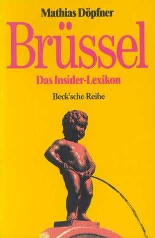 Brüssel. Das Insider- Lexikon