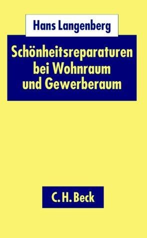 Schönheitsreparaturen bei Wohnraum und Gewerberaum