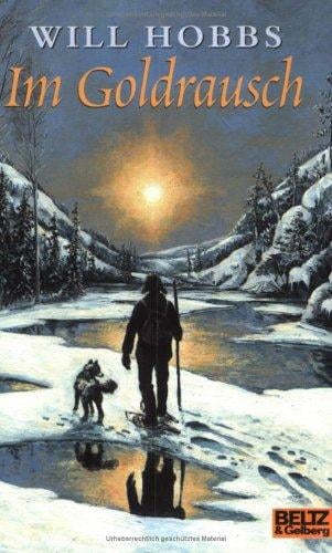 Im Goldrausch. Abenteuer- Roman
