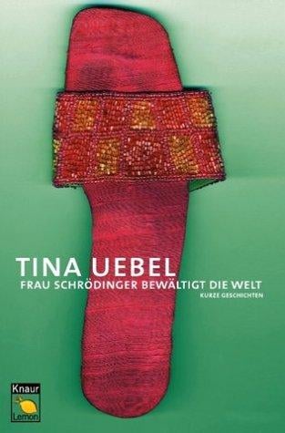 Frau Schrödinger bewältigt die Welt. Kurze Geschichten