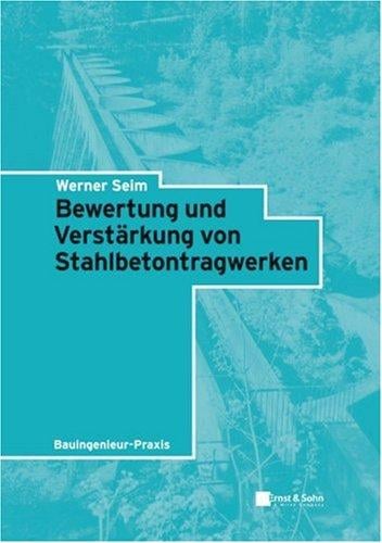 Bewertung Und Verstarkung Von Stahlbetontragwerken