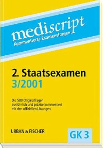 Mediscript, Kommentierte Examensfragen, GK 3, je 2 Bde., 2. Staatsexamen 3/2001