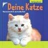 Deine Katze. Was sie braucht und was sie alles kann. ( Ab 7 Jahre)