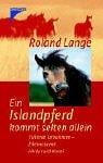 Ein Islandpferd kommt selten allein. Töltende Turbulenzen - Erlebnisse mit Hördur und Nonni