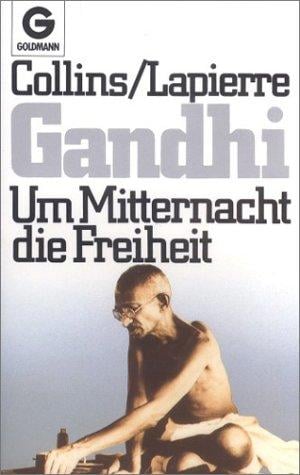 Gandhi. Um Mitternacht die Freiheit