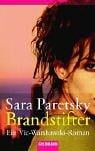 Brandstifter. Ein Vic- Warshawski- Roman