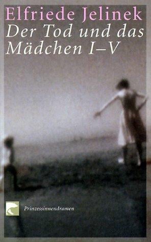 Der Tod und das Mädchen 1 - 5. Prinzessinnendramen