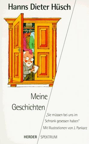 Meine Geschichten. 'Sie müssen bei uns im Schrank gesessen haben'
