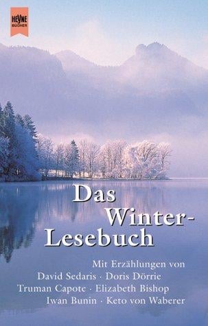 Das Winterlesebuch. Geschichten für lange Winterabende