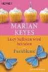 Lucy Sullivan wird heiraten und Pusteblume. Zwei große Romane