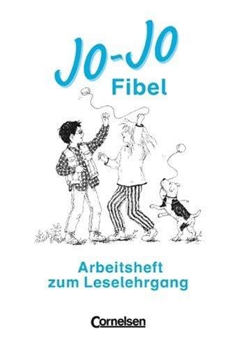 Jo-Jo Fibel, Leselehrgang und Lesetexte, neue Rechtschreibung, Arbeitsheft zum Leselehrgang