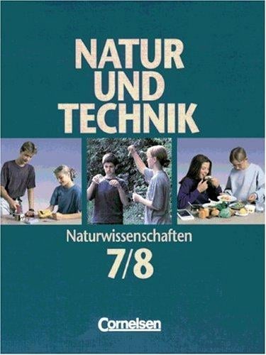 Natur und Technik, Naturwissenschaften, Klasse 7/8, Gesamtband